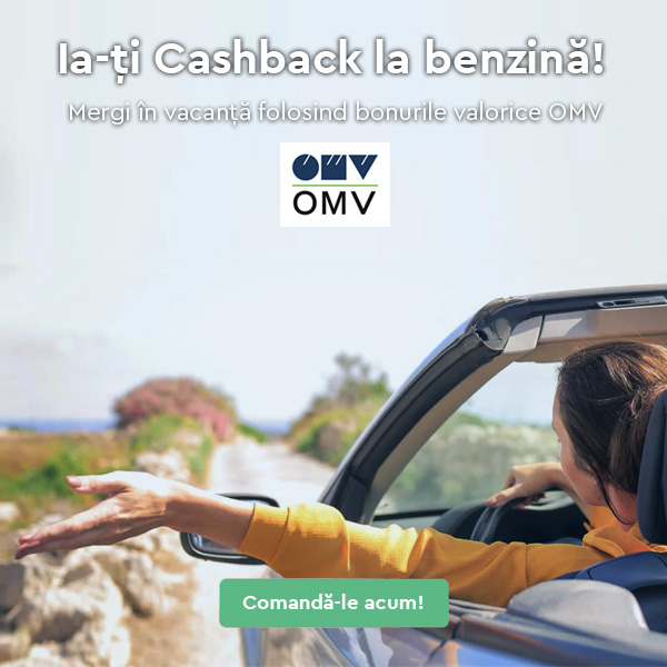 Vacanțe cu bonuri de benzină OMV și Cashback